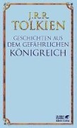 Cover-Bild zum Titel 'Geschichten aus dem gefährlichen Königreich' von 'J. R. R. Tolkien'