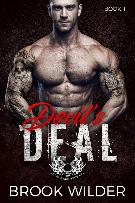 Devil's Deal (Devil's Martyrs MC, #1) - Brook Wilder