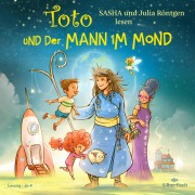 Cover-Bild zum Titel 'Toto und der Mann im Mond' von 'Sasha, Julia Röntgen'