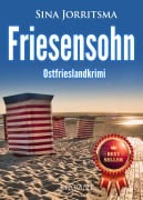 Cover-Bild zum Titel 'Friesensohn. Ostfrieslandkrimi - Borkumkrimi - Nordseekrimi' von 'Sina Jorritsma'
