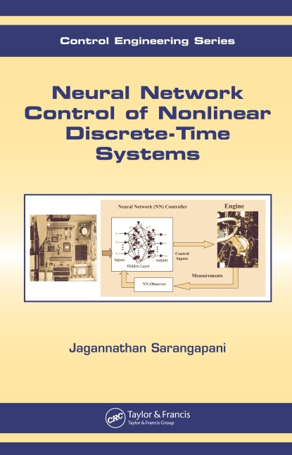 Neural Network Control of Nonlinear Discrete-Time Systems - Jagannathan Sarangapani