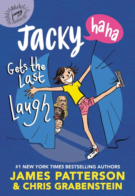 Jacky Ha-Ha Gets the Last Laugh - James Patterson, Chris Grabenstein