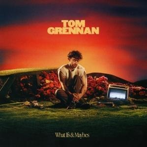 What Ifs & Maybes - Tom Grennan