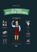 El vino no tiene misterio - Ophélie Neiman