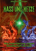 Cover-Bild zum Titel 'Hass und Hetze' von 'Nikolaus Bettinger'