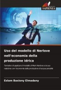 Cover-Bild zum Titel 'Uso del modello di Nerlove nell'economia della produzione idrica' von 'Eslam Basiony Elmadany'