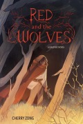 Cover-Bild zum Titel 'Red and the Wolves' von 'Cherry Zong'