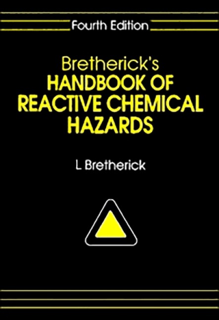 Bretherick's Handbook of Reactive Chemical Hazards - L. Bretherick
