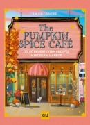 Cover-Bild zum Titel 'The Pumpkin Spice Café - Das Koch- und Backbuch' von 'Laurie Gilmore'