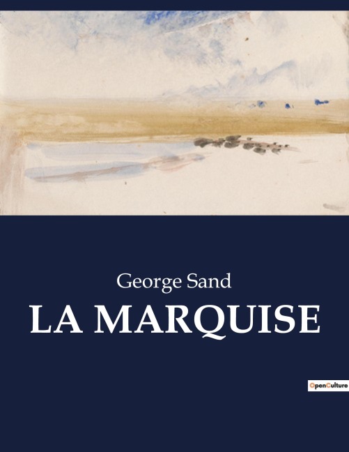 LA MARQUISE - George Sand