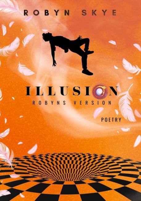 Illusion - Robyns Version - Robyn Skye