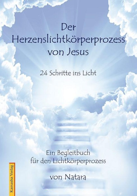 Herzenslichtkörperprozess von Jesus - Natara
