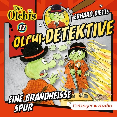 Olchi-Detektive 12. Eine brandheiße Spur - Erhard Dietl, Barbara Iland-Olschewski, Markus Langer