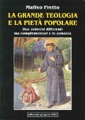 Cover-Bild zum Titel 'La grande teologia e la pietà popolare. Due universi differenti ma complementari e in armonia' von 'Maffeo Pretto'