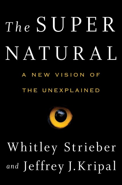 The Super Natural - Whitley Strieber, Jeffrey J. Kripal