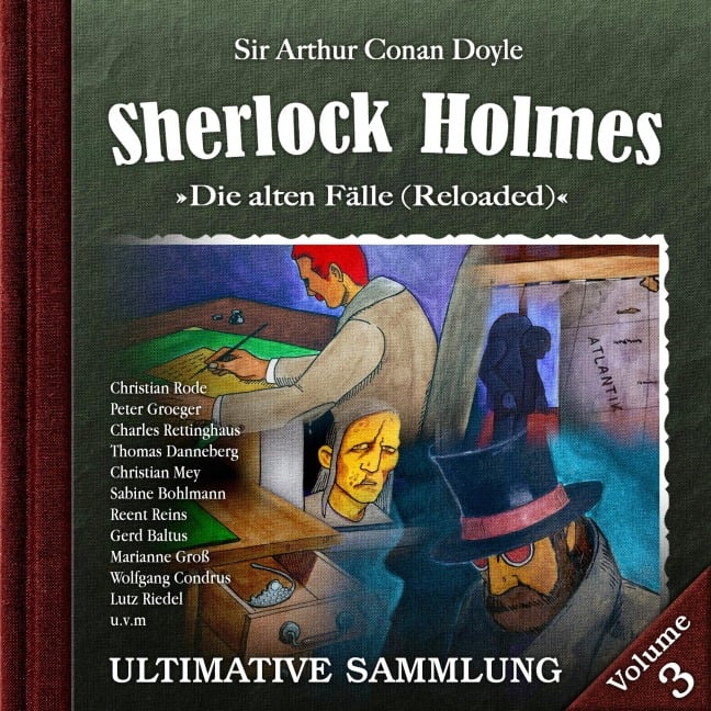 Sherlock Holmes, Die alten Fälle (Reloaded): Ultimative Sammlung Volume 3 - Arthur Conan Doyle