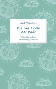 Cover-Bild zum Titel 'Bis ans Ende der Welt' von 'Andi Weiss'