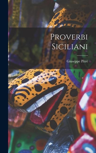 Proverbi Siciliani - Giuseppe Pitrè