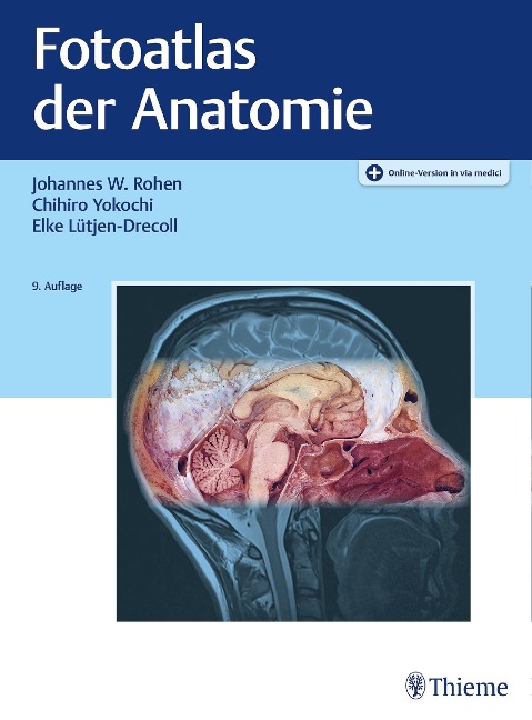 Fotoatlas der Anatomie - Johannes W. Rohen, Chihiro M. D. Yokochi, Elke Lütjen-Drecoll