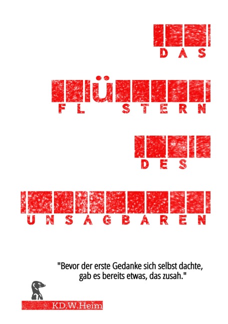 DAS FLÜSTERN DES UNSAGBAREN - Kd. W. Heim