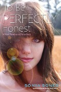 Cover-Bild zum Titel 'To Be Perfectly Honest' von 'Sonya Sones'