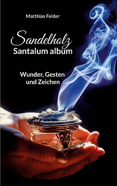 Sandelholz - Santalum album - Matthias Felder