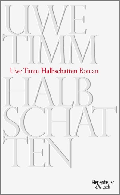 Halbschatten - Uwe Timm