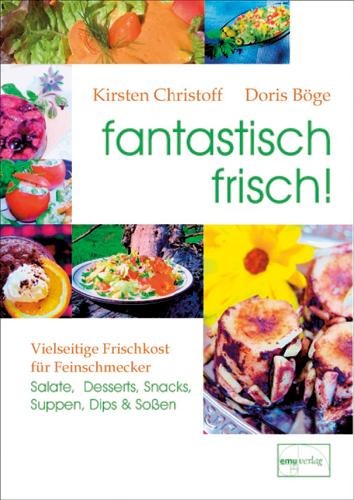 fantastisch frisch! - Doris Böge, Kirsten Christoff