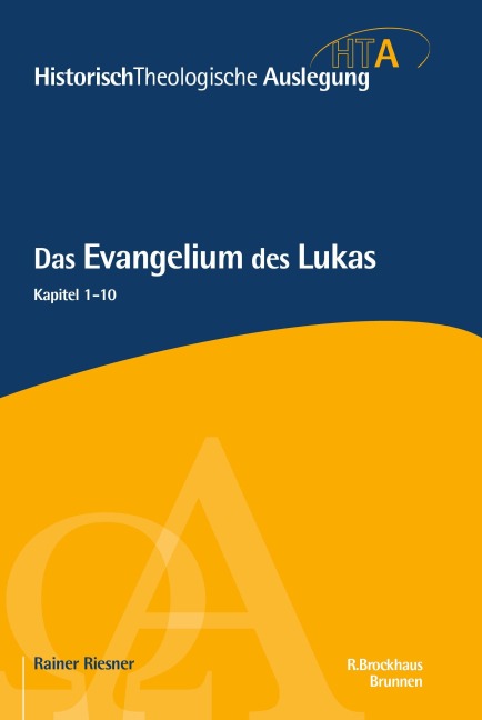 Das Evangelium des Lukas, Kapitel 1-10 - Rainer Riesner