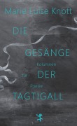 Cover-Bild zum Titel 'Die Gesänge der Tagtigall' von 'Marie Luise Knott'