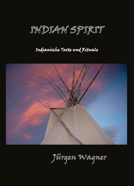 Indian Spirit - Jürgen Wagner