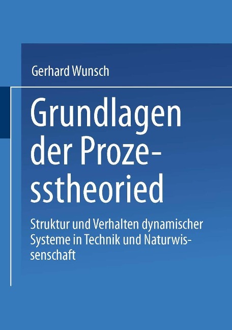 Grundlagen der Prozesstheorie - Gerhard Wunsch