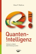Cover-Bild zum Titel 'Quanten-Intelligenz' von 'Klaus Medicus'