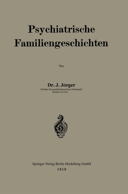 Psychiatrische Familiengeschichten - Johann Josef Jörger