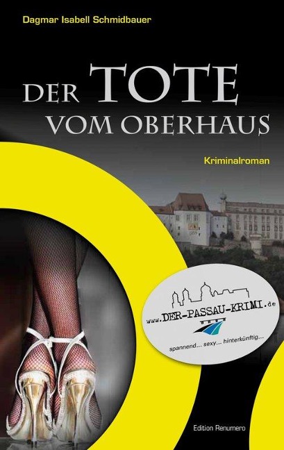 Der Tote vom Oberhaus - Dagmar Isabell Schmidbauer