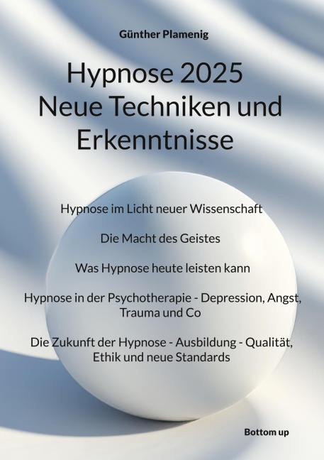 Hypnose 2025 Neue Techniken und Erkenntnisse - Günther Plamenig