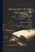 Memoirs Of The Duchesse De Gontaut: Gouvernante To The Children Of France During The Restoration, 1773-1836; Volume 2 - 