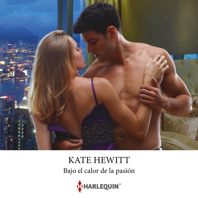 Bajo el calor de la pasión - Kate Hewitt