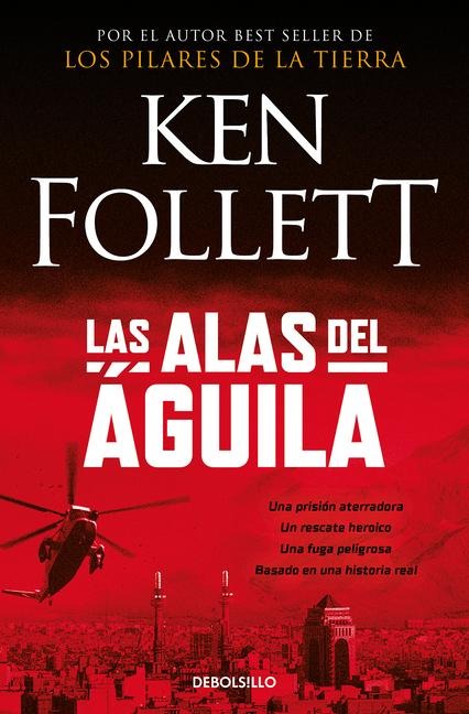 Las Alas del Águila / On Wings of Eagles - Ken Follett