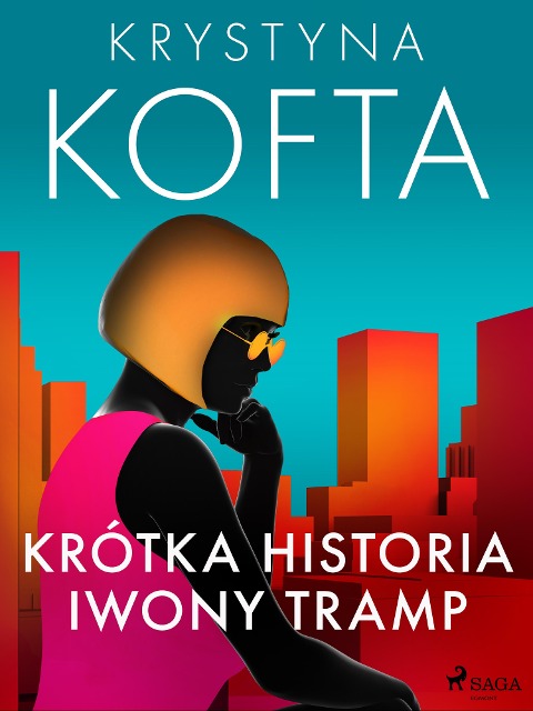 Krótka historia Iwony Tramp - Krystyna Kofta