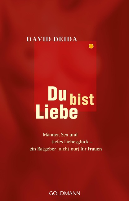 Du bist Liebe - David Deida