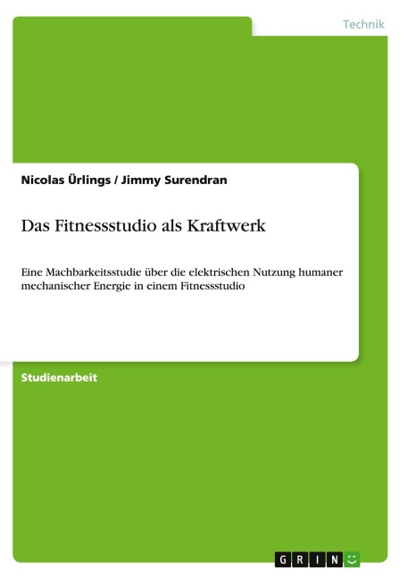 Das Fitnessstudio als Kraftwerk - Nicolas Ürlings, Jimmy Surendran