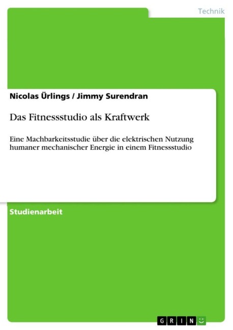 Das Fitnessstudio als Kraftwerk - Nicolas Ürlings, Jimmy Surendran