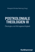 Cover-Bild zum Titel 'Postkoloniale Theologien III' von ''