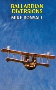 Cover-Bild zum Titel 'Ballardian Diversions' von 'Mike Bonsall'