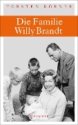 Cover-Bild zum Titel 'Die Familie Willy Brandt' von 'Torsten Körner'