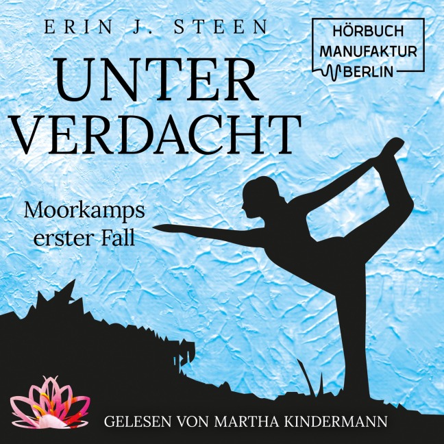 Moorkamps erster Fall - Erin J. Steen