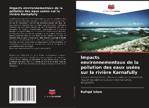 Impacts environnementaux de la pollution des eaux usées sur la rivière Karnafully - Rafiqul Islam, M. Belal Hossain, N G Das