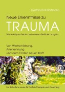 Cover-Bild zum Titel 'Neue Erkenntnisse zu Trauma: Was in Körper, Gehirn und unseren Gefühlen vorgeht' von 'Cynthia Doll-Hartmann'