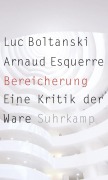 Cover-Bild zum Titel 'Bereicherung' von 'Luc Boltanski, Arnaud Esquerre'